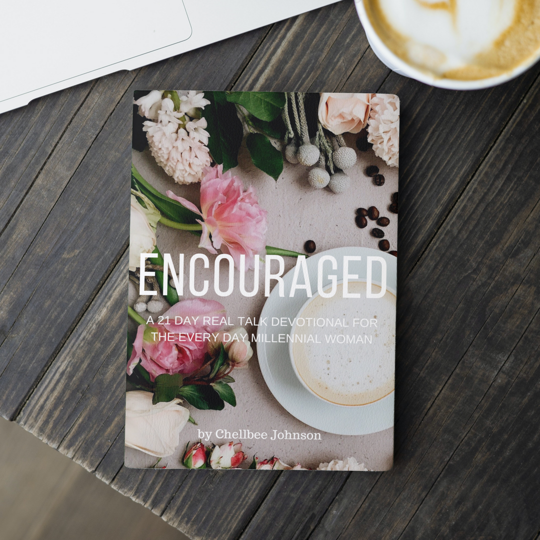 Encouraged: A 21 Day Real Talk Devotional