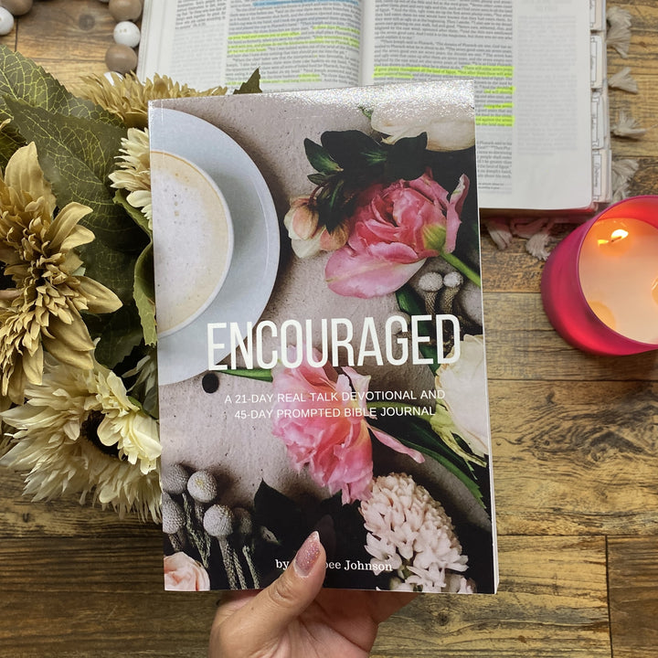 Encouraged: A 21 Day Real Talk Devotional