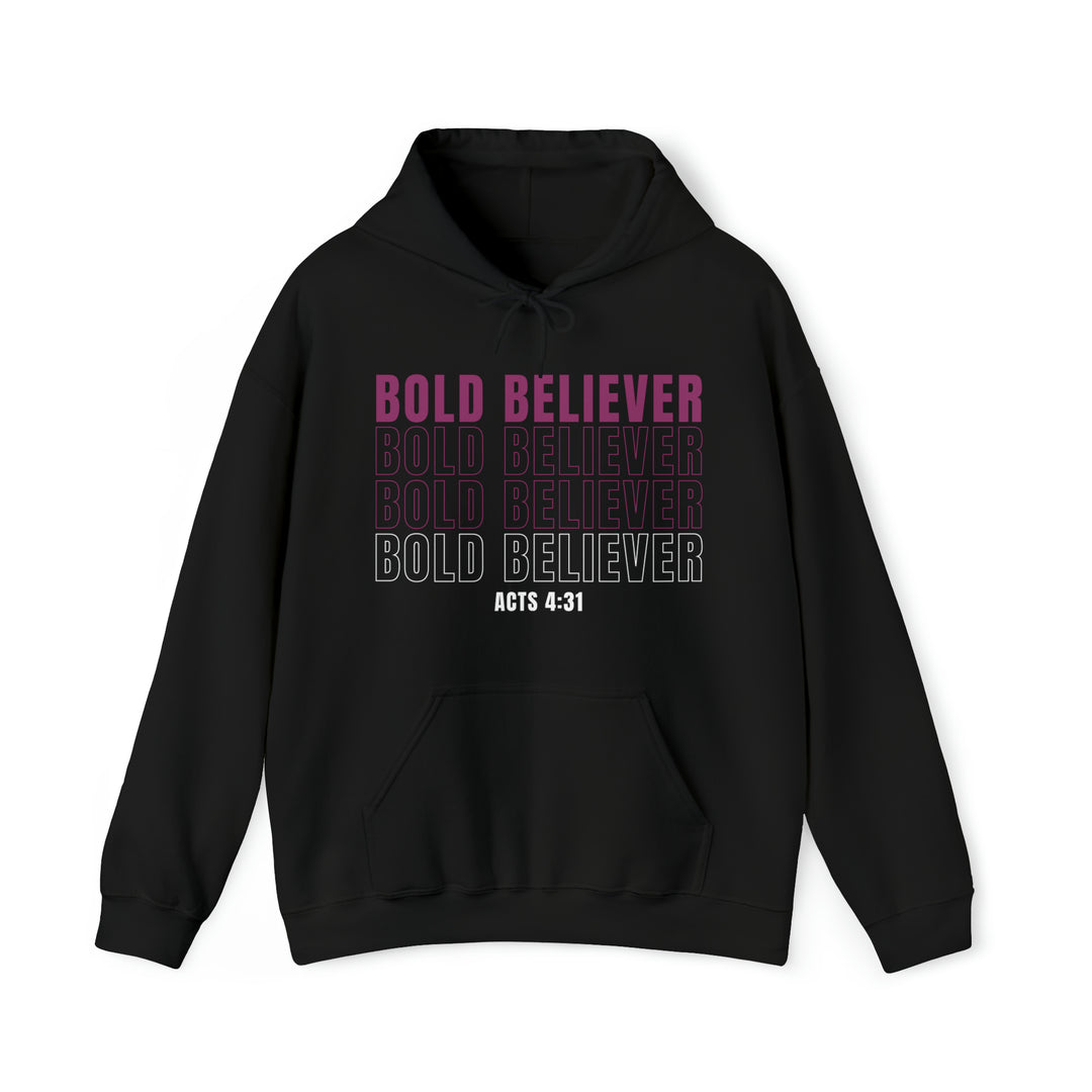 Bold Believer Hooded Sweatshirt