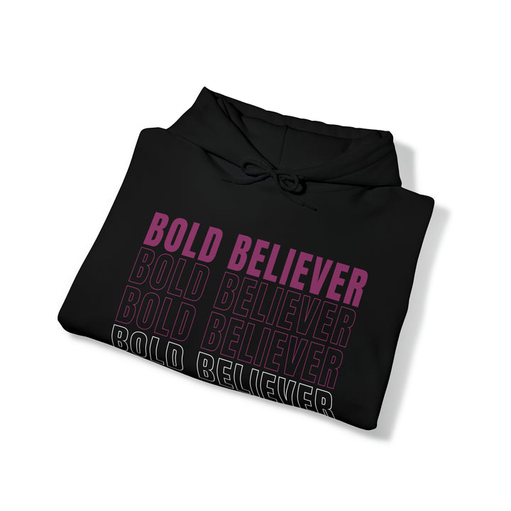 Bold Believer Hooded Sweatshirt
