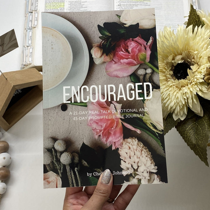 Encouraged: A 21 Day Real Talk Devotional