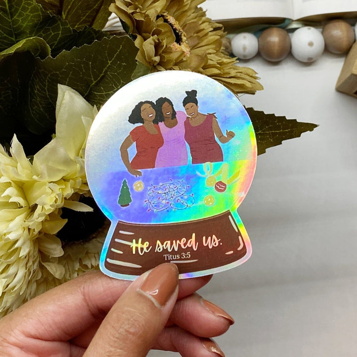 Shimmering Winter Snow Globe Friends Hologram Bible Verse Sticker - Waterproof Vinyl (2.5x3")